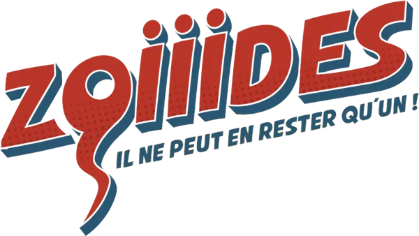 Zoiiides — il ne peut en rester qu'un